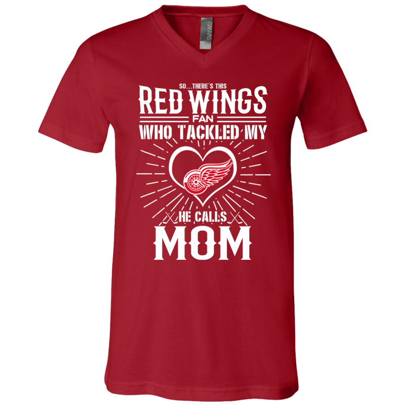 He Calls Mom Who Tackled My Detroit Red Wings T Shirts