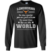 To Your Fan You Are The World Texas Longhorns T Shirts
