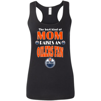 Best Kind Of Mom Raise A Fan Edmonton Oilers T Shirts