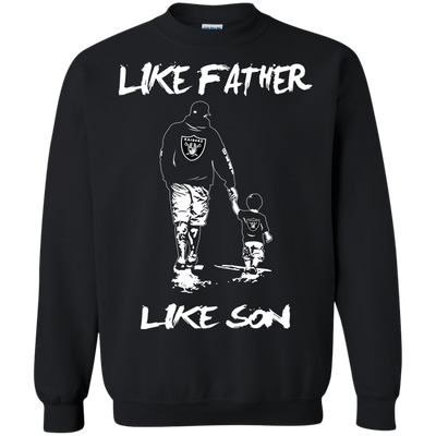 Happy Like Father Like Son Oakland Raiders T Shirts