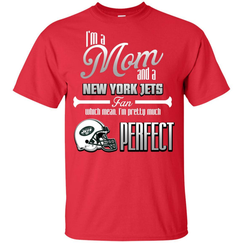 Cool Pretty Perfect Mom Fan New York Jets T Shirt
