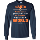 To Your Fan You Are The World San Francisco Giants T Shirts