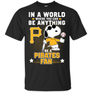 Love To Be A Pittsburgh Pirates Fan T Shirt