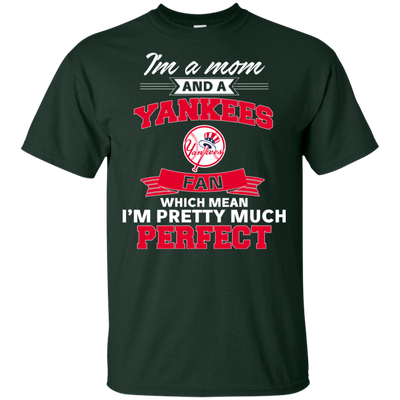 I'm A Mom And A New York Yankees Fan T Shirt