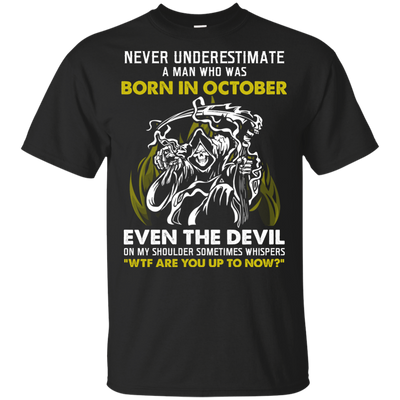 Never Underestimate A Man T Shirts