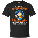 I'm Not Wonder Woman Houston Astros T Shirts