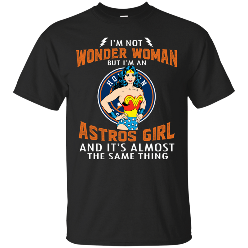 I'm Not Wonder Woman Houston Astros T Shirts