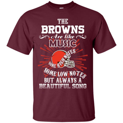 The Cleveland Browns Are Like Music T Shirt