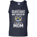 He Calls Mom Who Tackled My Kent State Golden Flashes T Shirts