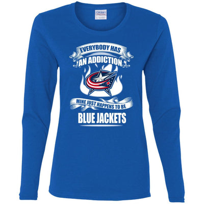 Everybody Has An Addiction Mine Just Happens To Be Columbus Blue Jackets T Shirt