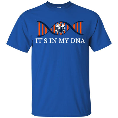 It's In My DNA Edmonton Oilers T Shirts
