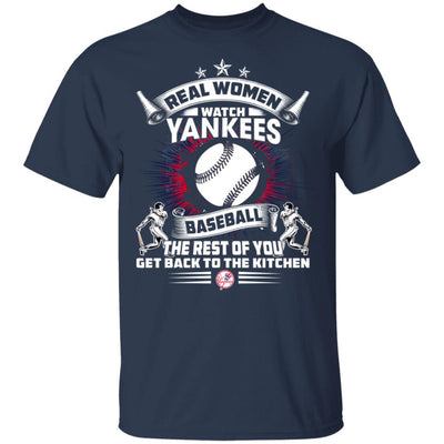 Funny Gift Real Women Watch New York Yankees T Shirt