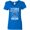 He Calls Mom Who Tackled My Tennessee Titans T Shirts