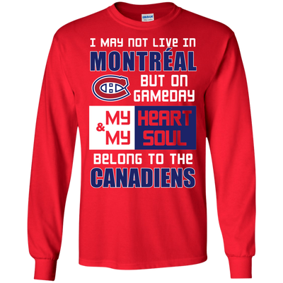 My Heart And My Soul Belong To The Montreal Canadiens T Shirts