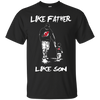 Happy Like Father Like Son New Jersey Devils T Shirts