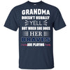 Grandma Doesn't Usually Yell Atlanta Braves T Shirts