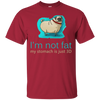 Pug - I'm Not Fat My Stomach Is Just 3D T Shirts