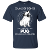 Game Of Bones House Pug Mailman Is Coming T Shirts