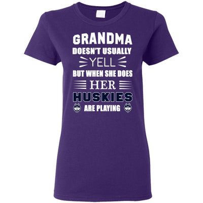 Grandma Doesn't Usually Yell Connecticut Huskies T Shirts