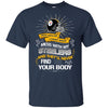 My Pittsburgh Steelers And They'll Never Find Your Body T Shirt