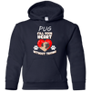 Pug - Fill Your Heart Without Trying T Shirts