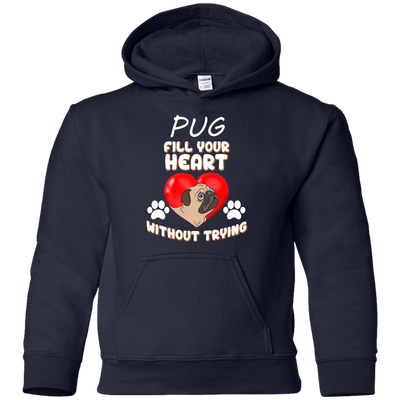 Pug - Fill Your Heart Without Trying T Shirts