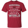 To Your Fan You Are The World Miami RedHawks T Shirts