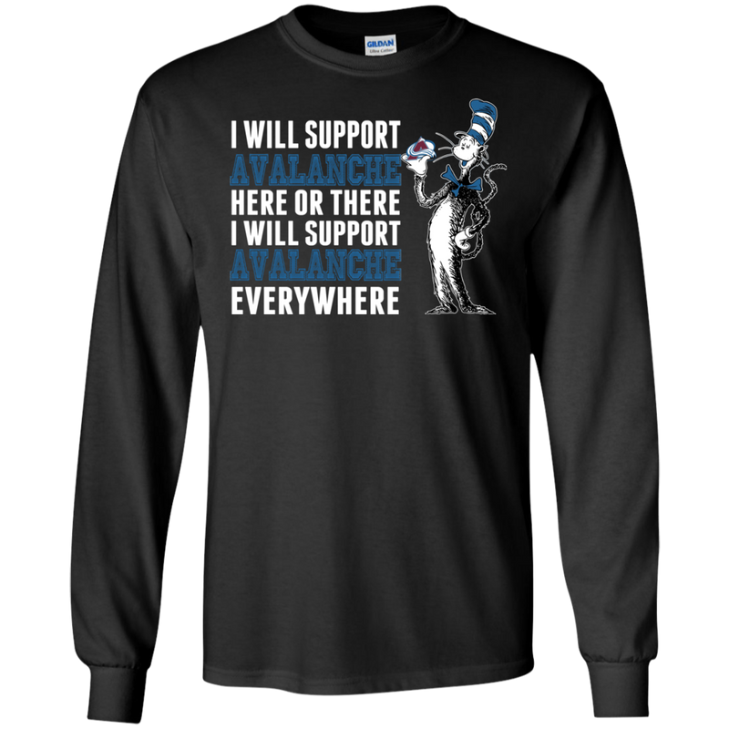 I Will Support Everywhere Colorado Avalanche T Shirts