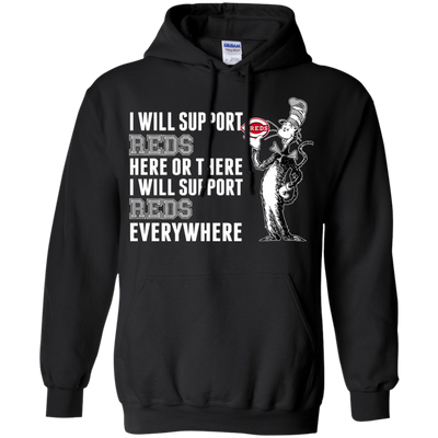 I Will Support Everywhere Cincinnati Reds T Shirts