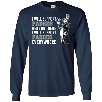 I Will Support Everywhere San Diego Padres T Shirts