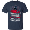 My New York Yankees And They'll Never Find Your Body T Shirt