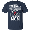 He Calls Mom Who Tackled My Ball State Cardinals T Shirts
