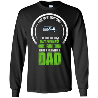 I Love More Than Being Seattle Seahawks Fan T Shirts