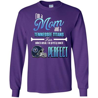 Cool Pretty Perfect Mom Fan Tennessee Titans T Shirt