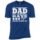 I Am A Dad And A Fan Nothing Scares Me Tampa Bay Rays T Shirt