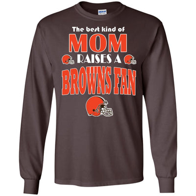 Best Kind Of Mom Raise A Fan Cleveland Browns T Shirts