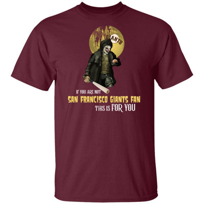 Become A Special Person If You Are Not San Francisco Giants Fan T Shirt