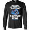 Everybody Has An Addiction Mine Just Happens To Be Tennessee Titans T Shirt