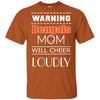 Warning Mom Will Cheer Loudly Cincinnati Bengals T Shirts