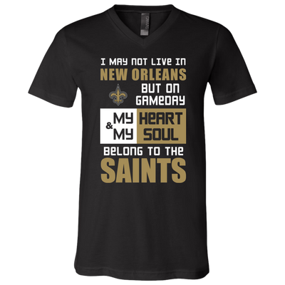 My Heart And My Soul Belong To The New Orleans Saints T Shirts