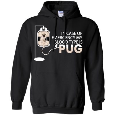 My Blood Type Is Pug T Shirts