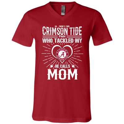 He Calls Mom Who Tackled My Alabama Crimson Tide T Shirts