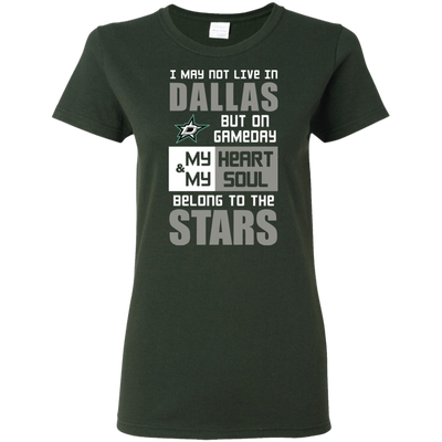 My Heart And My Soul Belong To The Dallas Stars T Shirts