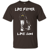 Happy Like Father Like Son Los Angeles Chargers T Shirts