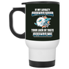 My Loyalty And Your Lack Of Taste Miami Dolphins Mugs