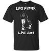 Happy Like Father Like Son Los Angeles Kings T Shirts