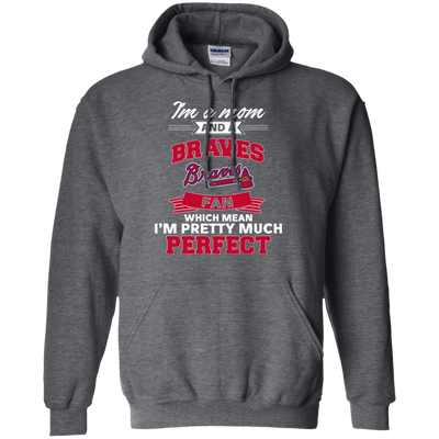 I'm A Mom And An Atlanta Braves Fan T Shirt