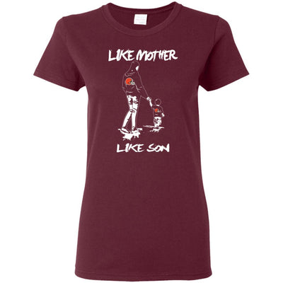 Like Mother Like Son Cleveland Browns T Shirt