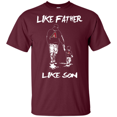 Happy Like Father Like Son Arizona Diamondbacks T Shirts