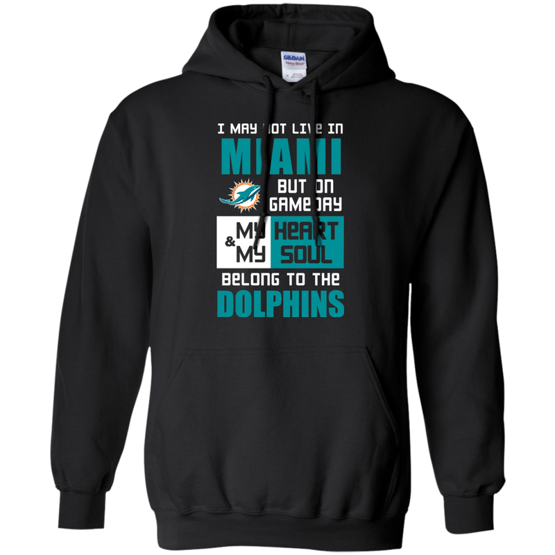 My Heart And My Soul Belong To The Miami Dolphins T Shirts